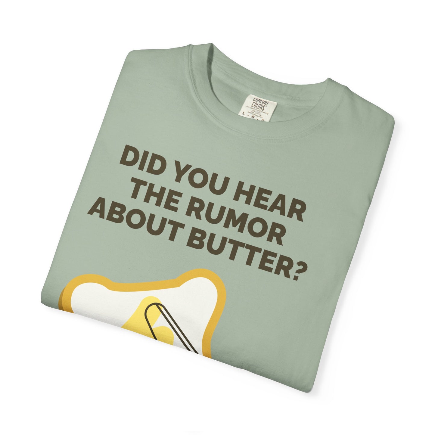 Butter Rumor T-Shirt — Funny Spread Pun Tee  She Vibess By Lanny