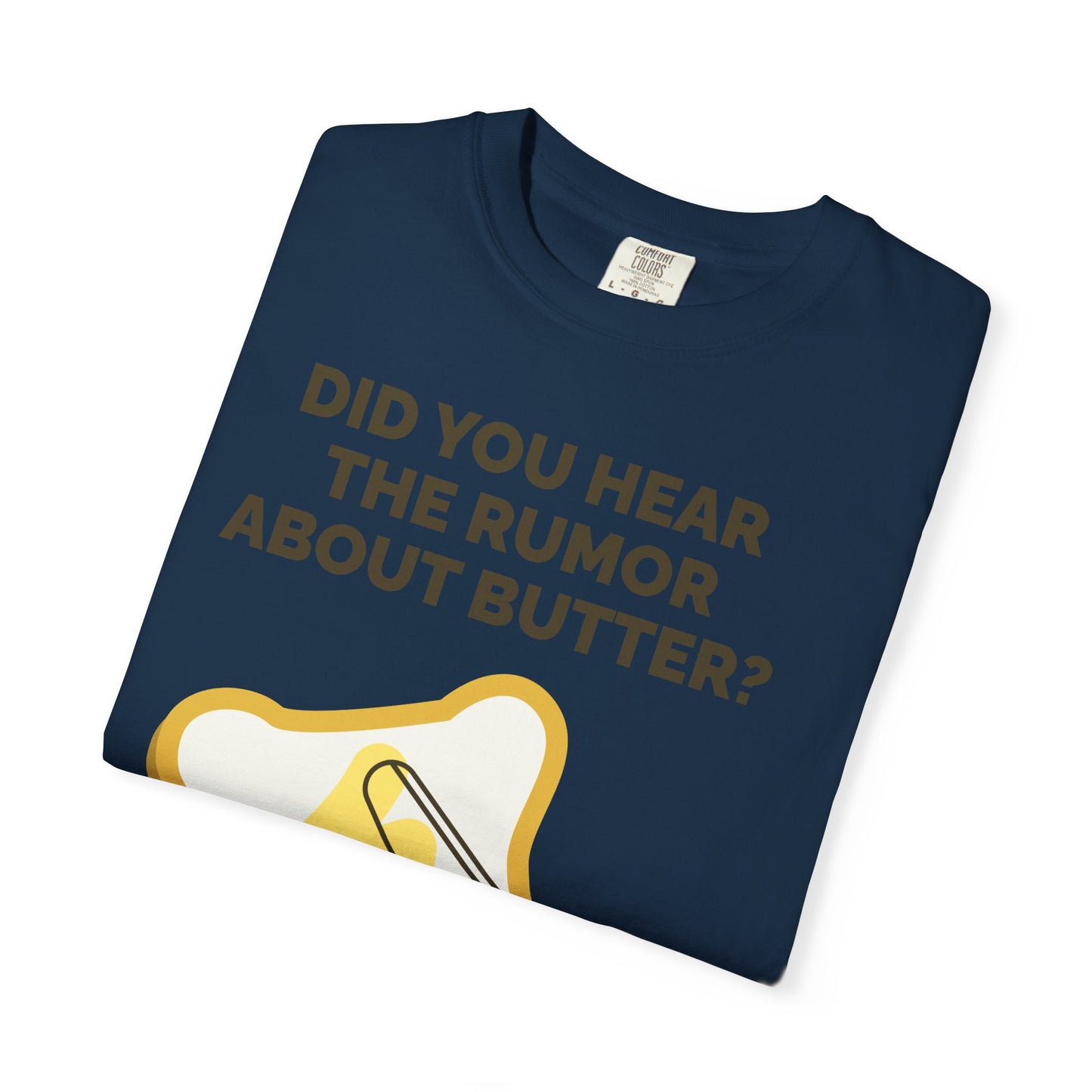 Butter Rumor T-Shirt — Funny Spread Pun Tee  She Vibess By Lanny