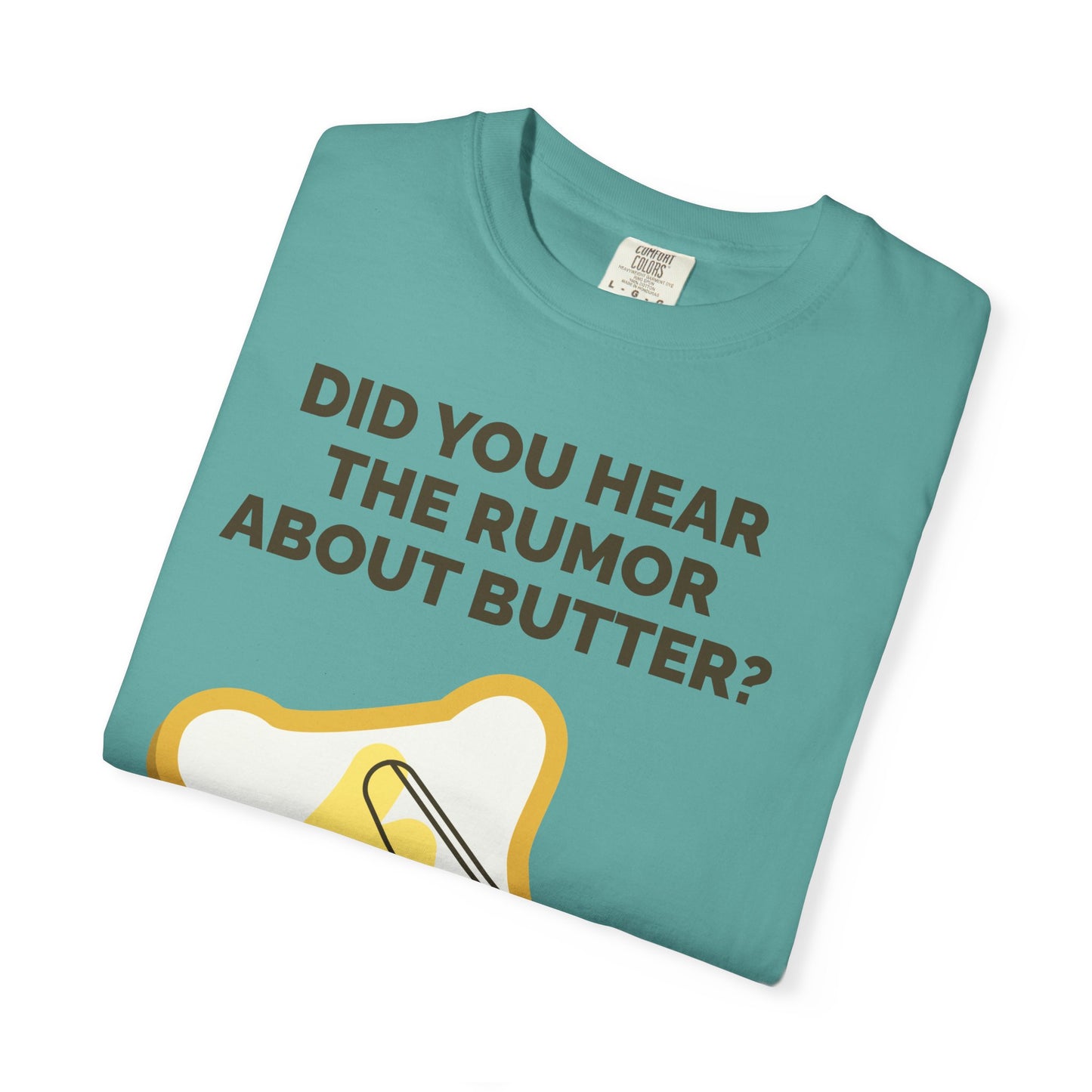 Butter Rumor T-Shirt — Funny Spread Pun Tee  She Vibess By Lanny