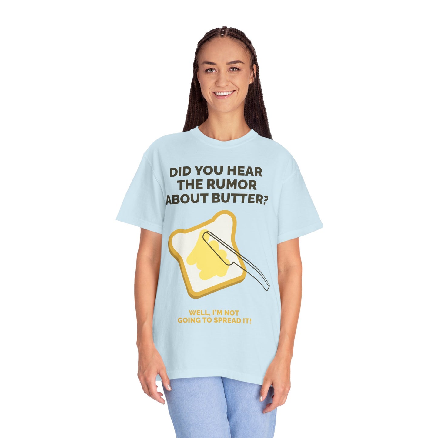 Butter Rumor T-Shirt — Funny Spread Pun Tee  She Vibess By Lanny