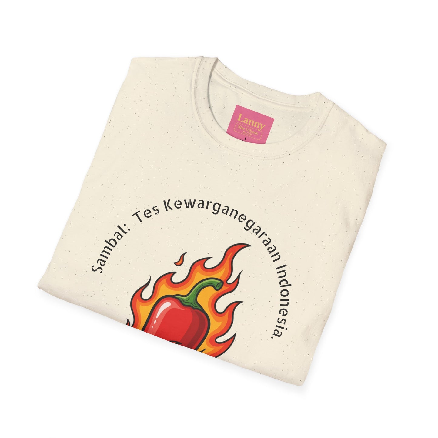 She Vibess By Lanny — Kaos Grafis Cabai Merah Menyala — “Sambal: Tes Kewarganegaraan Indonesia”