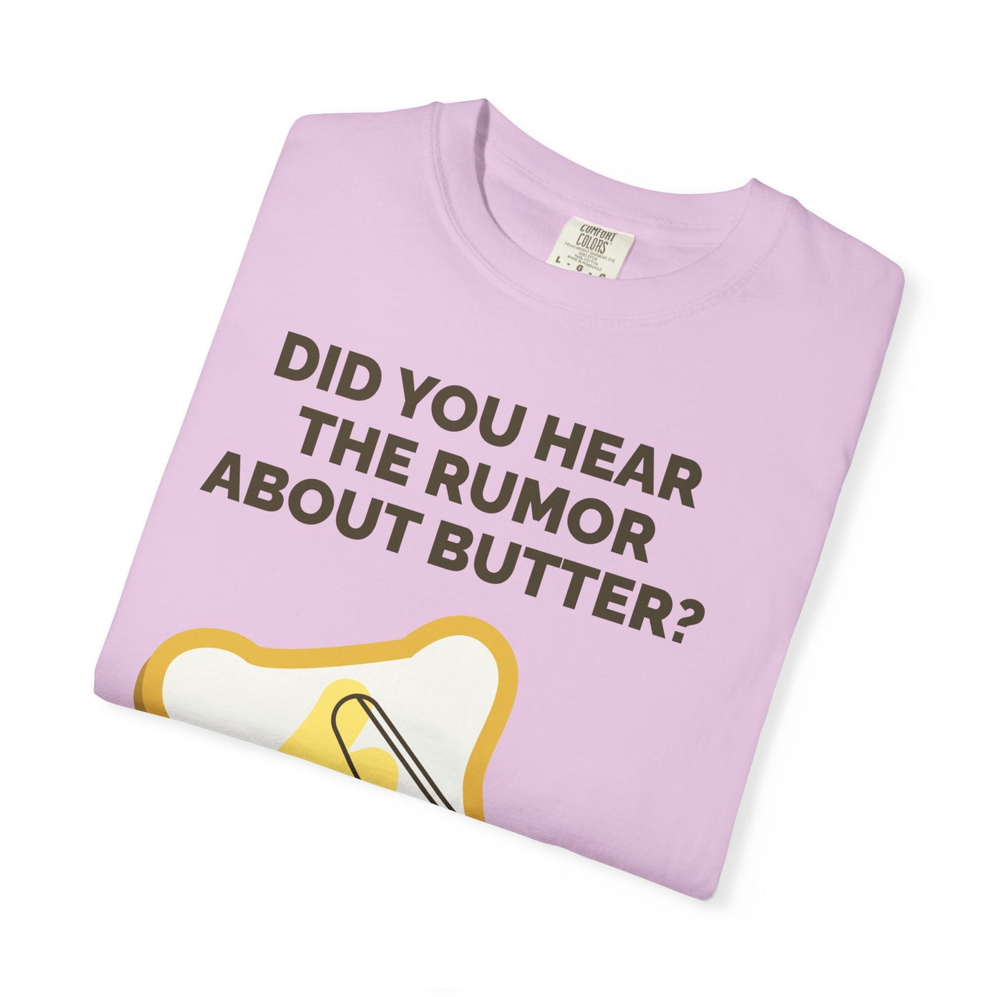 Butter Rumor T-Shirt — Funny Spread Pun Tee  She Vibess By Lanny