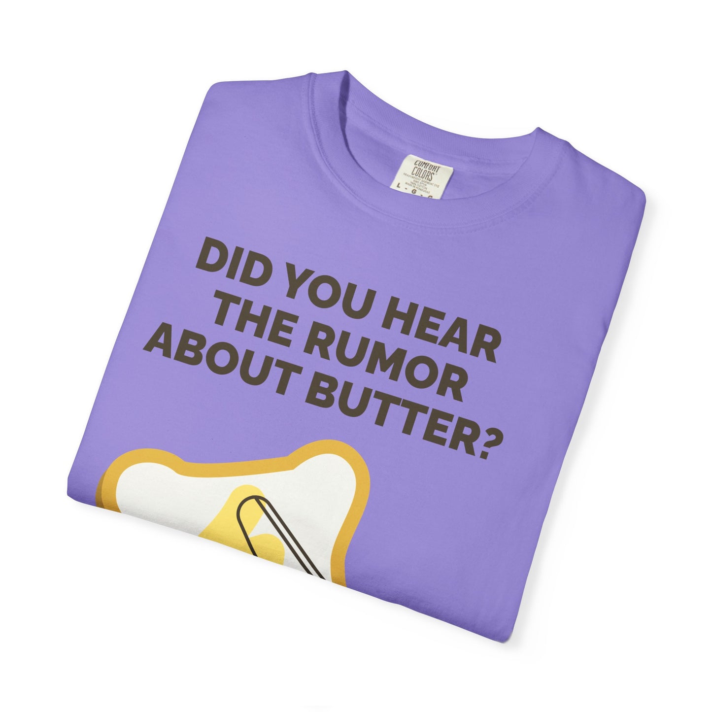 Butter Rumor T-Shirt — Funny Spread Pun Tee  She Vibess By Lanny