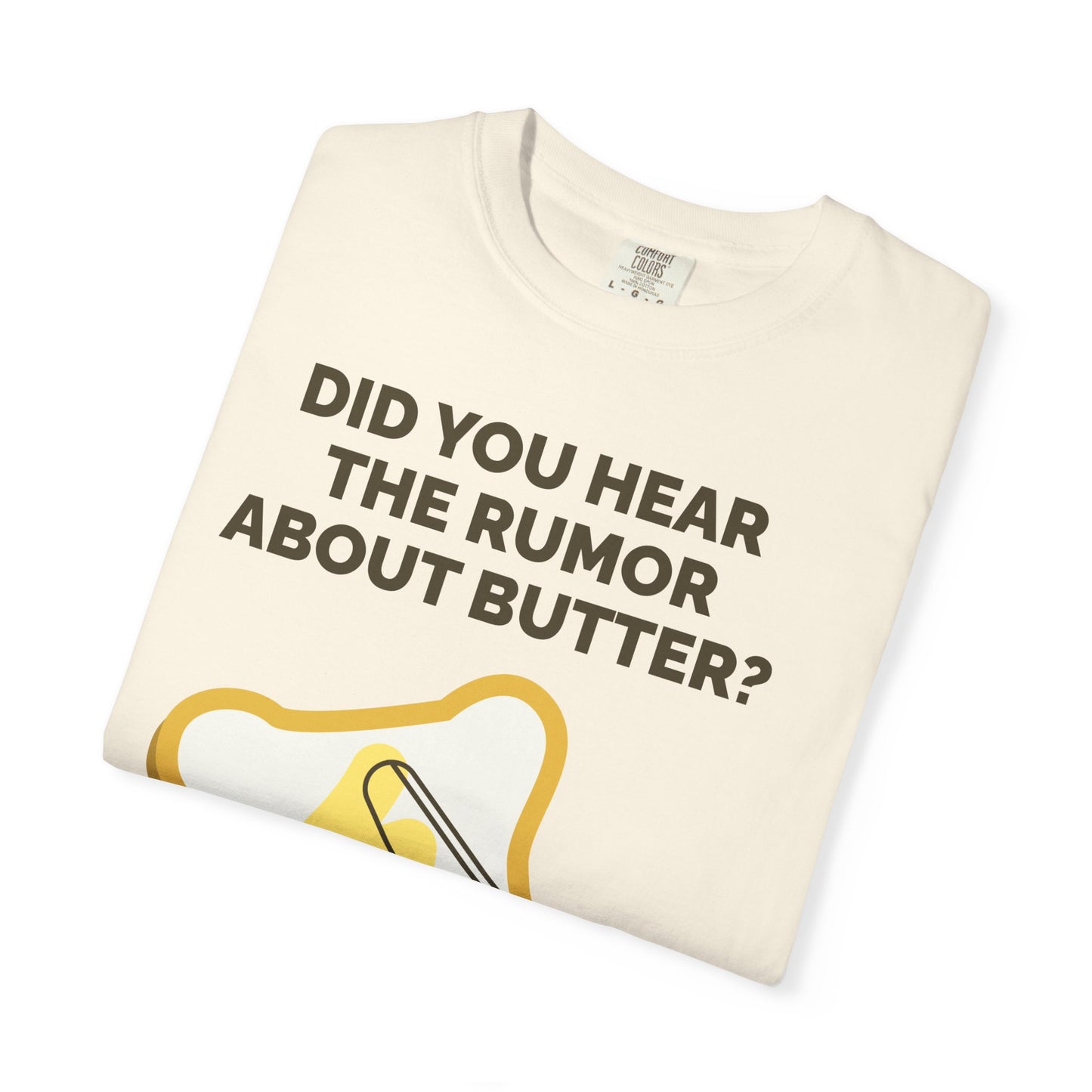 Butter Rumor T-Shirt — Funny Spread Pun Tee  She Vibess By Lanny